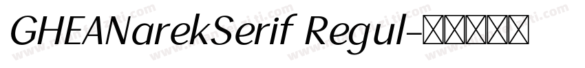 GHEANarekSerif Regul字体转换